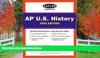 Choose Book AP US History 2005: An Apex Learning Guide (Kaplan AP U.S. History)