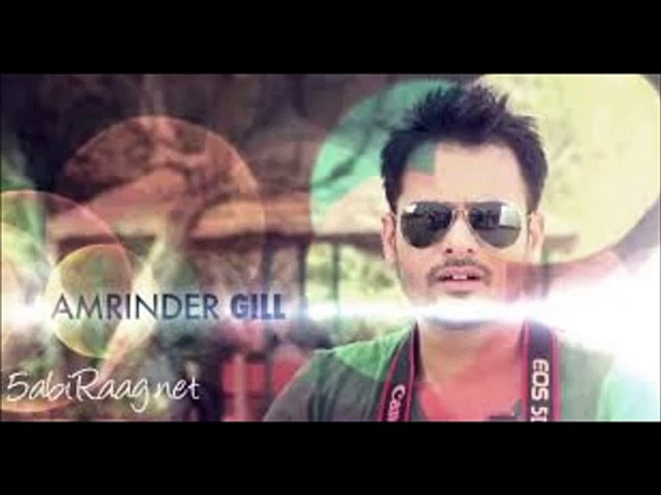 Lazmi Dil Da - Amrinder Gill - Gorea Nu Dafa Kro