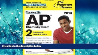different   Cracking the AP Chemistry Exam, 2014 Edition (College Test Preparation)