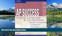 eBook Here AP Success: Eng. Language   Comp. 2002 (Peterson s Master the AP English Language