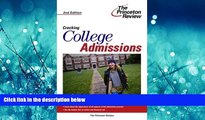 complete  Cracking College Admissions, 2nd Edition (College Admissions Guides)