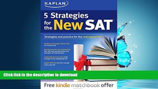 GET PDF  Kaplan 5 Strategies for the New SAT (Kaplan Test Prep)  BOOK ONLINE