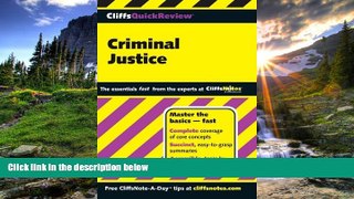 Online eBook CliffsQuickReview Criminal Justice (Cliffs Quick Review (Paperback))