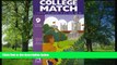 Enjoyed Read College Match: A Blueprint for Choosing the Best School for You
