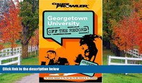Fresh eBook Georgetown University: Off the Record (College Prowler) (College Prowler: Georgetown