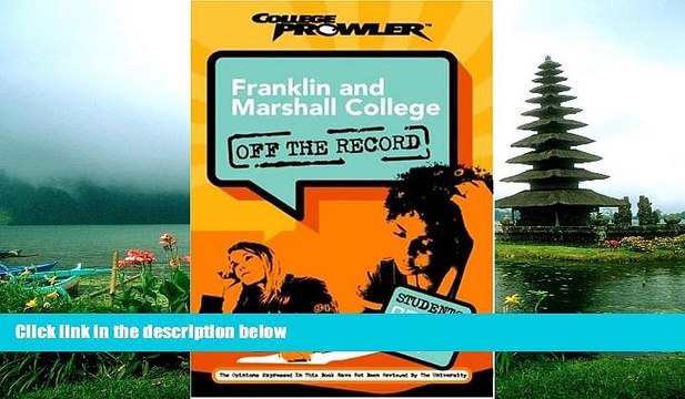 Enjoyed Read Franklin and Marshall College: Off the Record (College Prowler) (College Prowler: