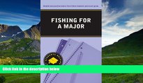 eBook Here Fishing for a Major (Students Helping Students Series)