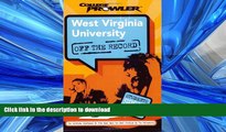 READ BOOK  West Virginia University: Off the Record (College Prowler) (College Prowler: West