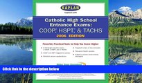 Online eBook Catholic High School Entrance Exams (COOP/HSPT) 2006 (Kaplan Catholic High School