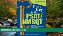 eBook Here Pass Key to the PSAT/NMSQT, 7th Edition (Barron s Pass Key to the PSAT/NMSQT)