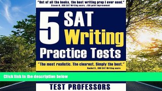 For you 5 SAT Writing Practice Tests