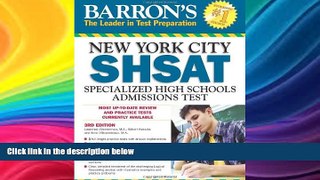 READ book  Barron s New York City SHSAT, 3rd Edition: Specialized High Schools Admissions Test