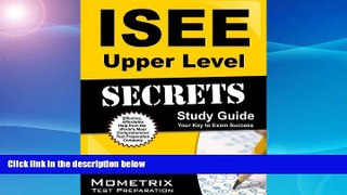 READ book  ISEE Upper Level Secrets Study Guide: ISEE Test Review for the Independent School