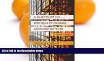 Deals in Books  A Rhetoric for Writing Program Administrators (2nd Edition) (Writing Program