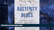 Must Have PDF  Austerity Blues: Fighting for the Soul of Public Higher Education  BOOK ONLINE