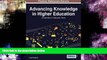 READ FULL  Advancing Knowledge in Higher Education: Universities in Turbulent Times  BOOOK ONLINE