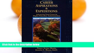 Big Deals  Career Aspirations   Expeditions: Advancing Your Career in Higher Education