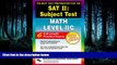 read here  SAT II: Math Level IIC (REA) -- The Best Test Prep for the SAT II (SAT PSAT ACT