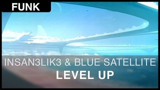 Insan3Lik3 & Blue Satellite - Level Up