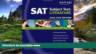 Fresh eBook Kaplan SAT Subject Test: Literature, 2008-2009 Edition (Kaplan SAT Subject Tests: