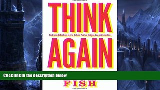 Big Deals  Think Again: Contrarian Reflections on Life, Culture, Politics, Religion, Law, and