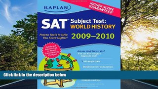 Fresh eBook Kaplan SAT Subject Test: World History 2009-2010 Edition (Kaplan SAT Subject Tests: