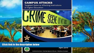Books to Read  Campus Attacks: Targeted Violence Affecting Institutions of Higher Education: 2010