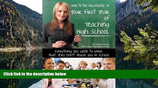 Big Deals  How to Be Successful in Your First Year of Teaching High School: Everything You Need to