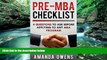Big Deals  MBA Admissions: Pre-MBA Checklist: 4 Questions You Should Ask Before Applying to Any