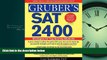 GET PDF  Gruber s SAT 2400: Strategies for Top-Scoring Students (Gruber s SAT 2400: Advanced