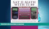 READ  SAT II Math with TI 89: Advanced Caculation and Graphing Techniques with TI 89 for the SAT