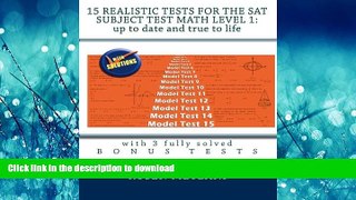 READ  15 Realistic Tests for the SAT Subject Test Math Level 1: Up to date and true to life: with