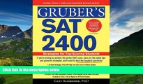 Fresh eBook Gruber s SAT 2400: Strategies for Top-Scoring Students (Gruber s SAT 2400: Advanced