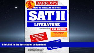 EBOOK ONLINE  How to Prepare for the SAT II Literature (Barron s SAT Subject Test Literature)