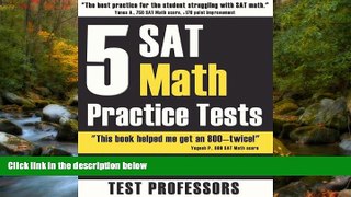 Choose Book 5 SAT Math Practice Tests (2nd Edition)