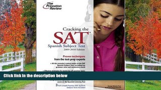 For you Cracking the SAT Spanish Subject Test, 2009-2010 Edition (College Test Preparation)