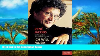 Books to Read  RenÃ© Jacobs im GesprÃ¤ch mit Silke Leopold: Ich will Musik neu erzÃ¤hlen (German