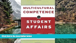 Big Deals  By Amy L. Reynolds - Multicultural Competence in Student Affairs (Jossey-Bass Higher