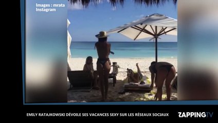 Emily Ratajkowski dévoile ses vacances sexy et torrides (Vidéo)