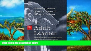 Books to Read  The Adult Learner, Sixth Edition: The Definitive Classic in Adult Education and