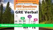 For you McGraw-Hill Education 500 GRE Verbal Questions to Know by Test Day (Mcgraw Hill s 500