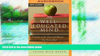 Deals in Books  The Well-Educated Mind: A Guide to the Classical Education You Never Had