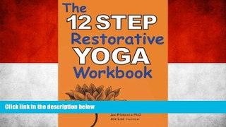READ NOW  The 12 Step Restorative Yoga Workbook  BOOOK ONLINE