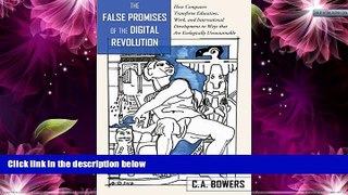 Deals in Books  The False Promises of the Digital Revolution: How Computers transform Education,