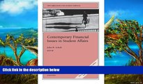 Big Deals  Contemporary Financial Issues in Student Affairs: New Directions for Student Services,