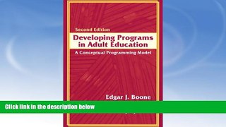 READ FULL  Developing Programs in Adult Education: A Conceptual Programming Model (2nd Edition)