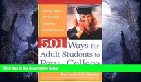 Full [PDF]  501 Ways for Adult Students to Pay for College: Going Back to School Without Going