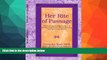 READ FULL  Her Rite of Passage: How to Design and Deliver a Rites of Passage Program for