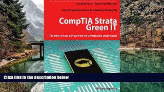 Books to Read  CompTIA Strata - Green IT Certification Exam Preparation Course in a Book for