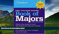 eBook Here The College Board Book of Majors: First Edition (College Board Index of Majors and